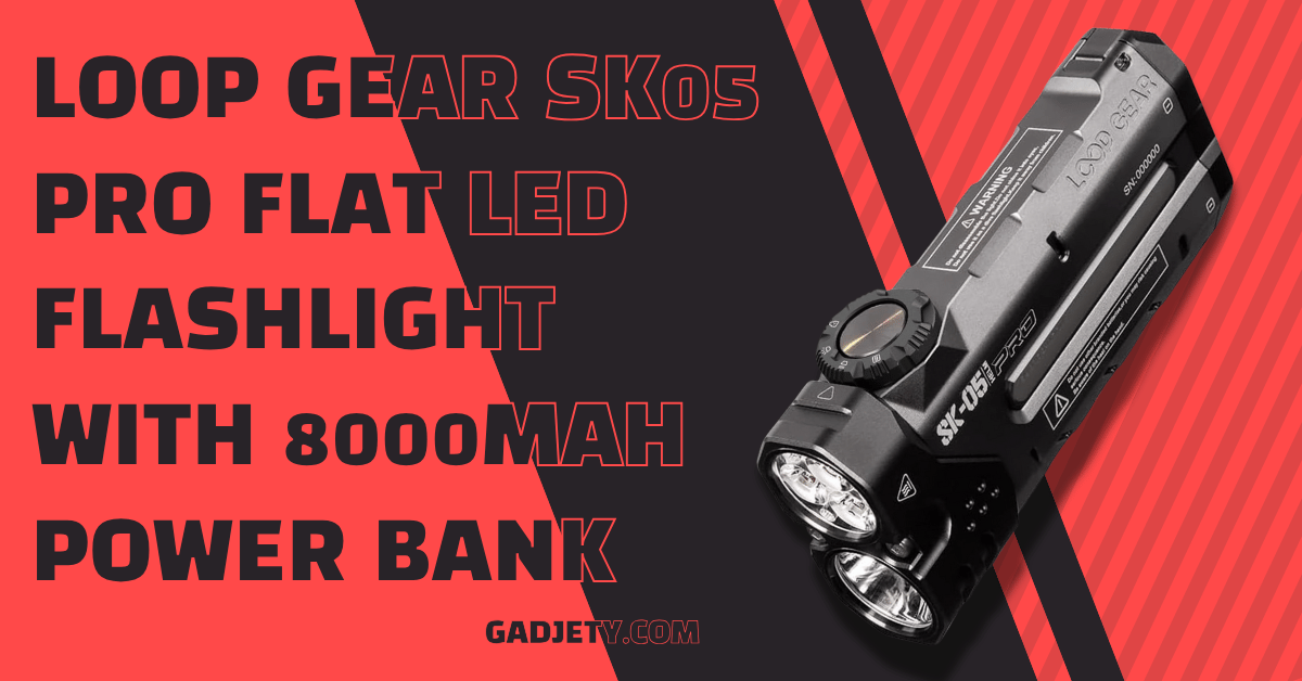 LOOP GEAR SK05 Pro Flat LED Flashlight with 8000mAh Power Bank
