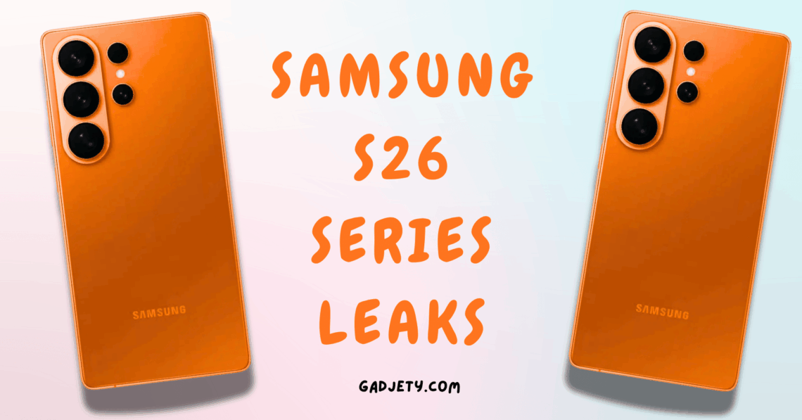 Samsung S26 series leaks
