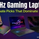 240Hz Gaming Laptops: Ultimate Picks That Dominate 2025