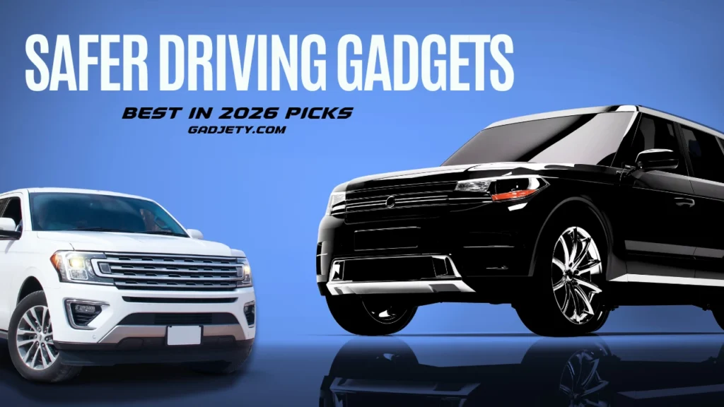 Safer Driving Gadgets Gadjety